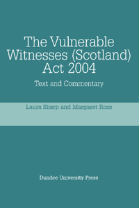 Vulnerable Witnesses Scotland ACT 2004