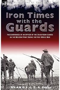 Iron Times With the Guards