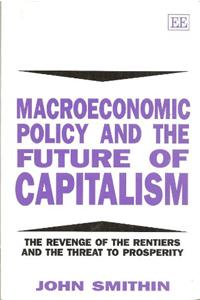 Macroeconomic Policy and the Future of Capitalism