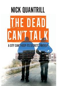 The Dead Can't Talk