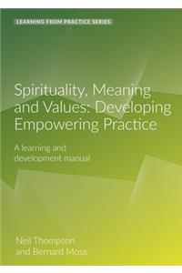 Spirituality, Meaning and Values