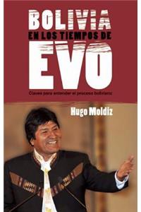 Bolivia En Los Tiempos de Evo Morales