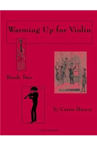 Warming Up for Violin, Book Two