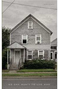 No One Wants to Live Here