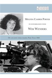 Melinda Camber Porter In Conversation With Wim Wenders