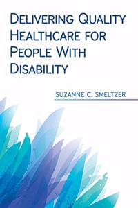 Delivering Quality Healthcare for People With Disability