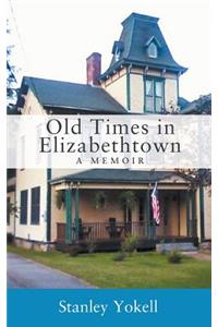Old Times in Elizabethtown