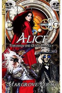 Alice Through the Glass Darkly