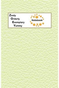 Zesty Orderly Exemplary Yummy Notebook