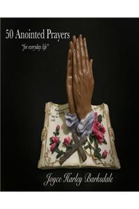 50 Anointed Prayers For Everyday Life