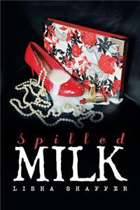 Spilled Milk