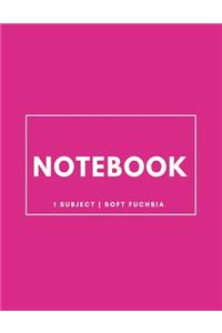 Notebook 1 Subject: Soft Fuchsia: Notebook 8.5 X 11: Notebook 100 Pages