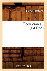 Opera Omnia (Éd.1855)