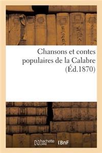 Chansons Et Contes Populaires de la Calabre