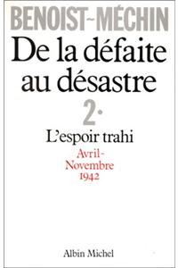 de La Defaite Au Desastre - Tome 2