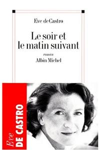 Soir Et Le Matin Suivant (Le)