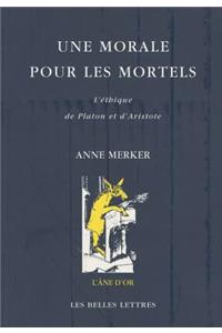 Une Morale Pour Les Mortels