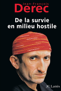 De la survie en milieu hostile