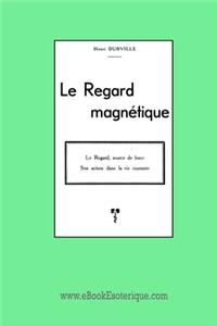 Le Regard Magnétique