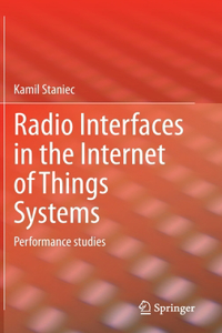 Radio Interfaces in the Internet of Things Systems