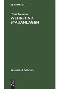 Wehr- und Stauanlagen