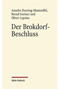 Der Brokdorf-Beschluss Des Bundesverfassungsgerichts 1985