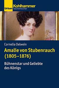 Amalie Von Stubenrauch (1805-1876)