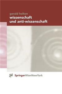 Wissenschaft Und Anti-Wissenschaft