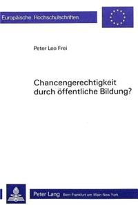 Chancengerechtigkeit durch oeffentliche Bildung?