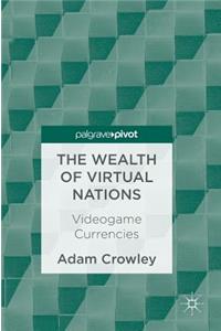 Wealth of Virtual Nations