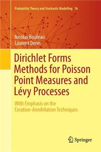 Dirichlet Forms Methods for Poisson Point Measures and Lévy Processes
