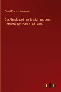 Aberglaube in der Medizin und seine Gefahr für Gesundheit und Leben