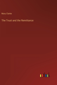 Trust and the Remittance