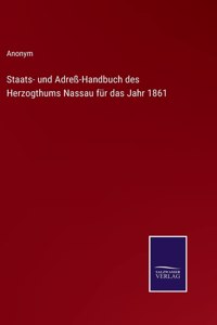 Staats- und Adreß-Handbuch des Herzogthums Nassau für das Jahr 1861