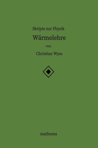 Skripte zur Physik - Wärmelehre