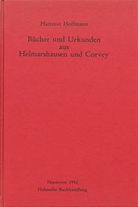 Bucher Und Urkunden Aus Helmarshausen Und Corvey