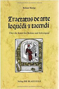 Tractatus de Arte Loquendi Et Tacendi
