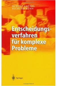 Entscheidungsverfahren Fur Komplexe Probleme