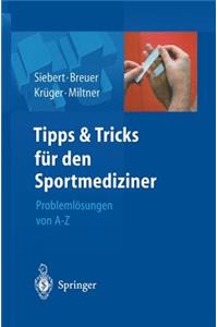 Tipps und Tricks für den Sportmediziner