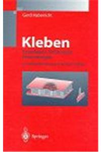 Kleben: Grundlagen, Technologie, Anwendungen