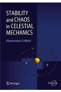 Stability and Chaos in Celestial Mechanics