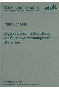 Organisatorische Gestaltung Von Beschwerdemanagement-Systemen