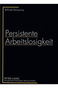 Persistente Arbeitslosigkeit