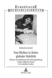 Vom Bleiben in Zeiten Globaler Mobilitaet