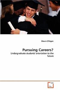 Pursuing Careers?