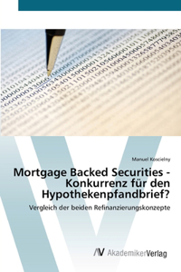 Mortgage Backed Securities - Konkurrenz für den Hypothekenpfandbrief?