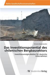 Das Investitionspotential des chilenischen Bergbausektors
