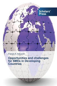 Opportunities and challenges for SMEs in Developing Countries