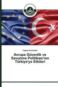 Avrupa Güvenlik ve Savunma Politikası'nın Türkiye'ye Etkileri