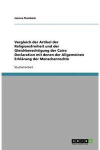 Vergleich der Artikel der Religionsfreiheit und der Gleichberechtigung der Cairo Declaration mit denen der Allgemeinen Erklärung der Menschenrechte
